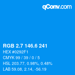 カラーコード: RGB 2.7 146.6 241 | qconv.com