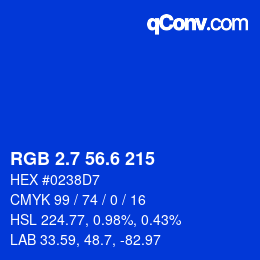 カラーコード: RGB 2.7 56.6 215 | qconv.com