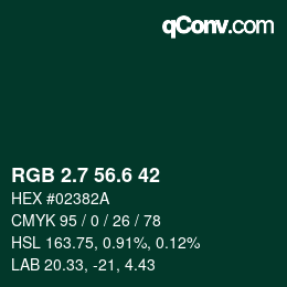 カラーコード: RGB 2.7 56.6 42 | qconv.com