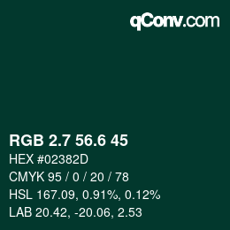 カラーコード: RGB 2.7 56.6 45 | qconv.com