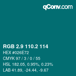 カラーコード: RGB 2.9 110.2 114 | qconv.com