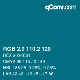カラーコード: RGB 2.9 110.2 129 | qconv.com