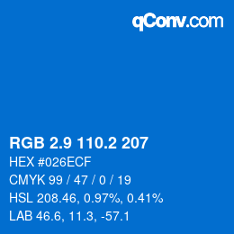カラーコード: RGB 2.9 110.2 207 | qconv.com