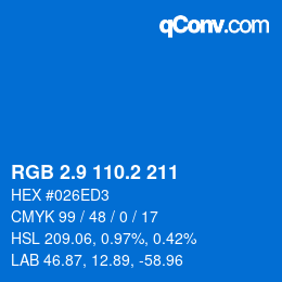 カラーコード: RGB 2.9 110.2 211 | qconv.com