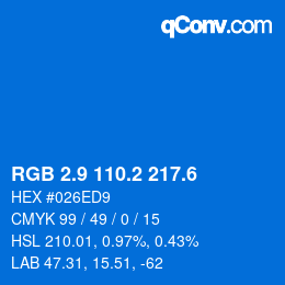 カラーコード: RGB 2.9 110.2 217.6 | qconv.com