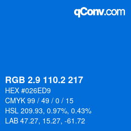 カラーコード: RGB 2.9 110.2 217 | qconv.com