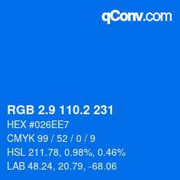 Color code: RGB 2.9 110.2 231 | qconv.com