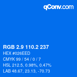Color code: RGB 2.9 110.2 237 | qconv.com