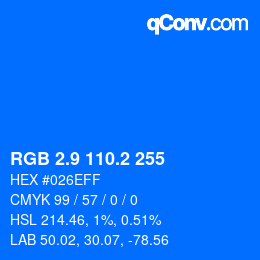 Color code: RGB 2.9 110.2 255 | qconv.com