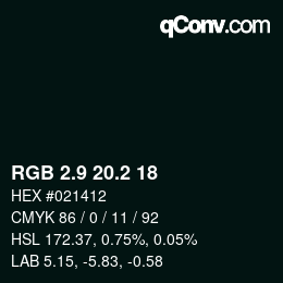 Color code: RGB 2.9 20.2 18 | qconv.com