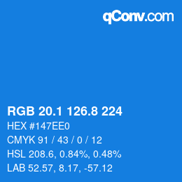 カラーコード: RGB 20.1 126.8 224 | qconv.com