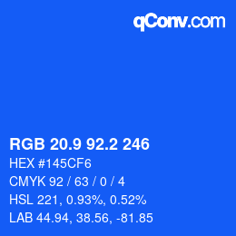 カラーコード: RGB 20.9 92.2 246 | qconv.com