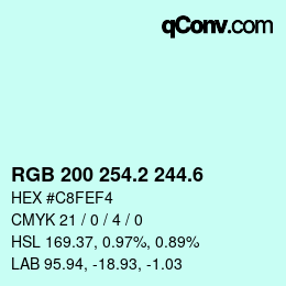 カラーコード: RGB 200 254.2 244.6 | qconv.com