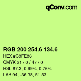 カラーコード: RGB 200 254.6 134.6 | qconv.com