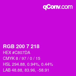 Color code: RGB 200 7 218 | qconv.com