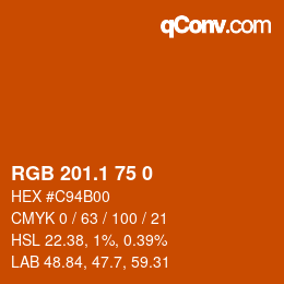 カラーコード: RGB 201.1 75 0 | qconv.com