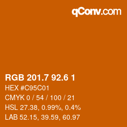 カラーコード: RGB 201.7 92.6 1 | qconv.com