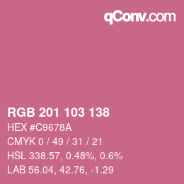 カラーコード: RGB 201 103 138 | qconv.com