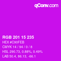 Color code: RGB 201 15 235 | qconv.com