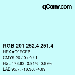 カラーコード: RGB 201 252.4 251.4 | qconv.com