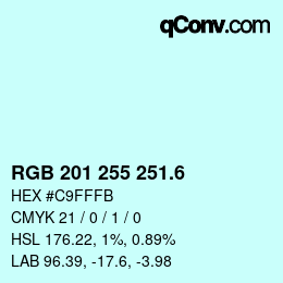 カラーコード: RGB 201 255 251.6 | qconv.com