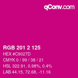 Color code: RGB 201 2 125 | qconv.com