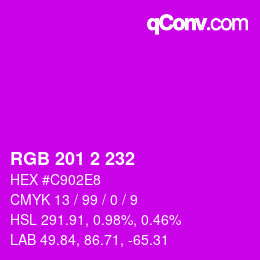 Color code: RGB 201 2 232 | qconv.com