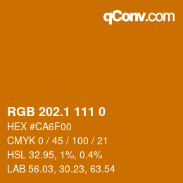 カラーコード: RGB 202.1 111 0 | qconv.com
