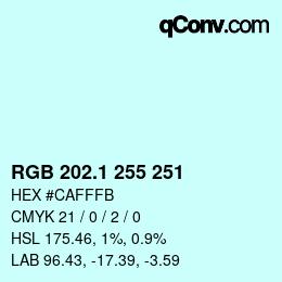 カラーコード: RGB 202.1 255 251 | qconv.com