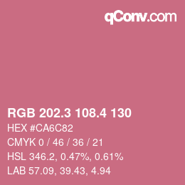 カラーコード: RGB 202.3 108.4 130 | qconv.com