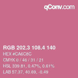 カラーコード: RGB 202.3 108.4 140 | qconv.com
