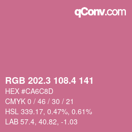 カラーコード: RGB 202.3 108.4 141 | qconv.com