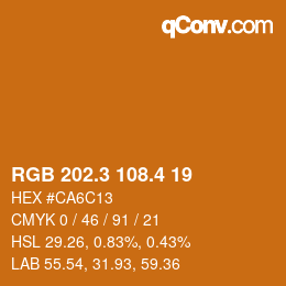 カラーコード: RGB 202.3 108.4 19 | qconv.com
