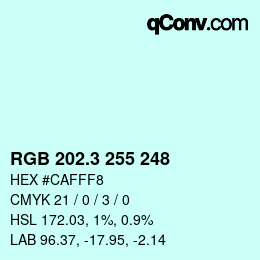 カラーコード: RGB 202.3 255 248 | qconv.com