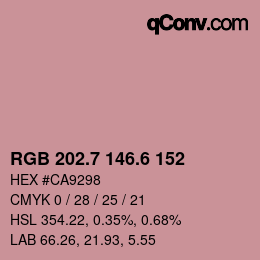 カラーコード: RGB 202.7 146.6 152 | qconv.com
