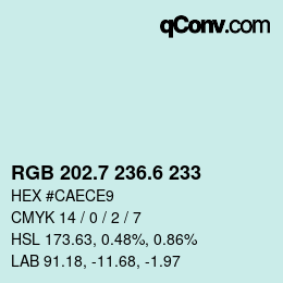 カラーコード: RGB 202.7 236.6 233 | qconv.com