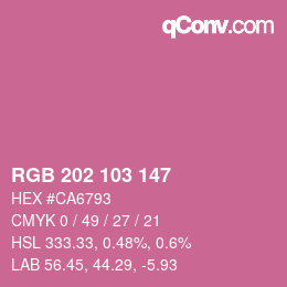 カラーコード: RGB 202 103 147 | qconv.com
