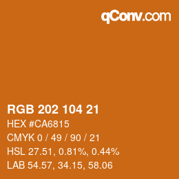 カラーコード: RGB 202 104 21 | qconv.com
