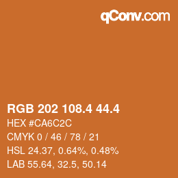 カラーコード: RGB 202 108.4 44.4 | qconv.com