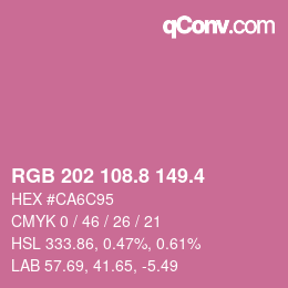 カラーコード: RGB 202 108.8 149.4 | qconv.com