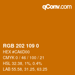 カラーコード: RGB 202 109 0 | qconv.com