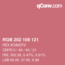 颜色代码: RGB 202 109 121 | qconv.com