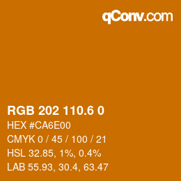 カラーコード: RGB 202 110.6 0 | qconv.com