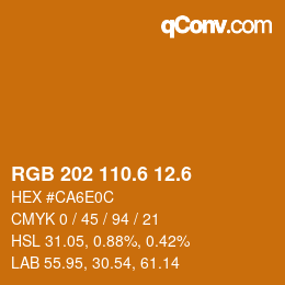 カラーコード: RGB 202 110.6 12.6 | qconv.com