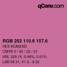 カラーコード: RGB 202 110.6 157.6 | qconv.com