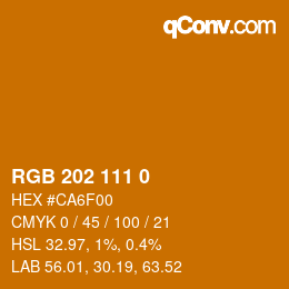 カラーコード: RGB 202 111 0 | qconv.com