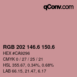 カラーコード: RGB 202 146.6 150.6 | qconv.com