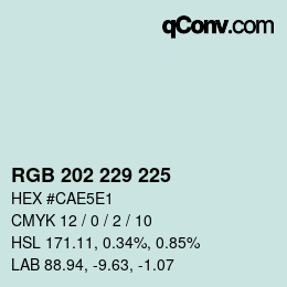カラーコード: RGB 202 229 225 | qconv.com