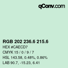 カラーコード: RGB 202 236.6 215.6 | qconv.com