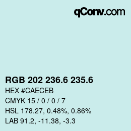 カラーコード: RGB 202 236.6 235.6 | qconv.com